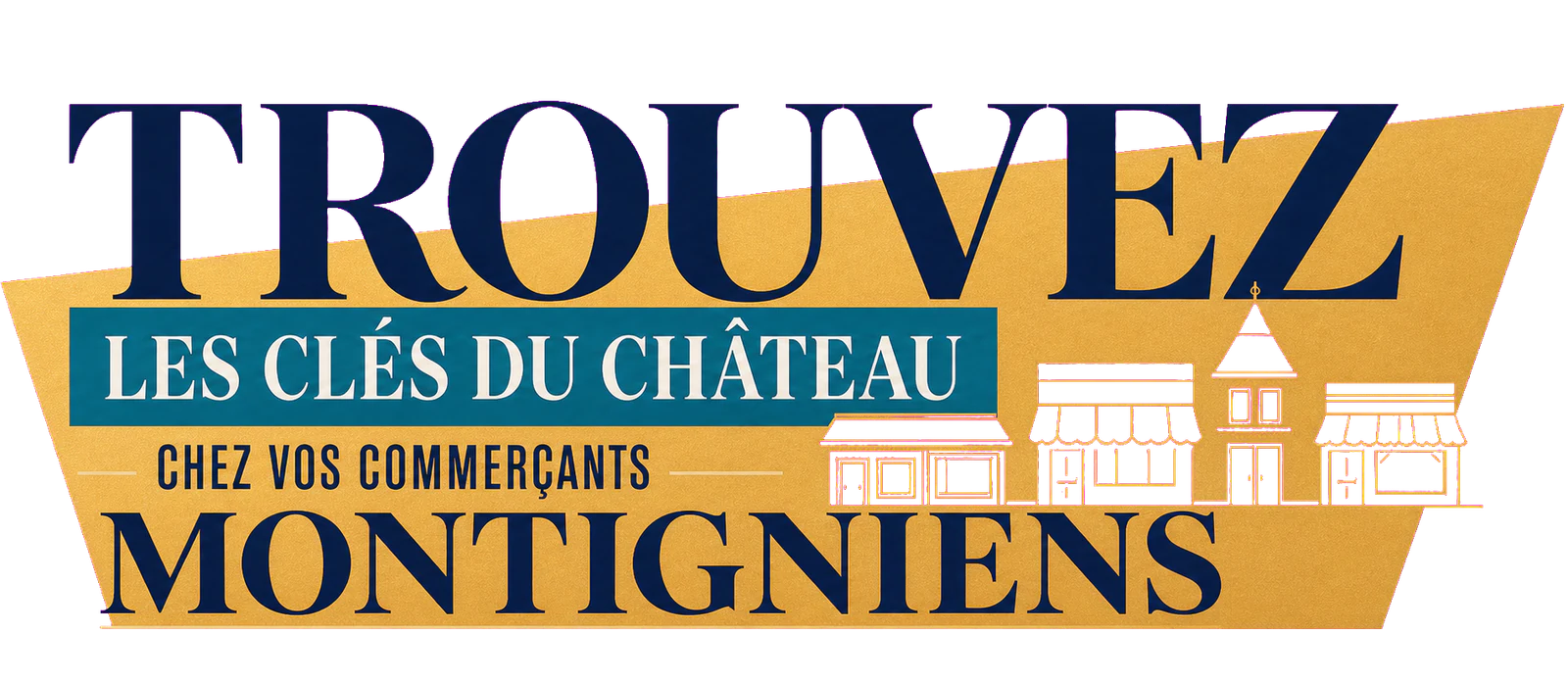 Trouvez les Clés du Château chez vos commerçants montigniens